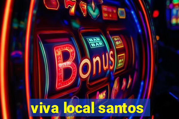 viva local santos